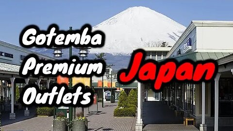 GOTEMBA PREMIUM OUTLETS Walking Tour | Japan ( 御殿場プレミアム・アウトレット )