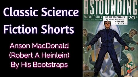 Science Fiction Shorts - By His Bootstraps