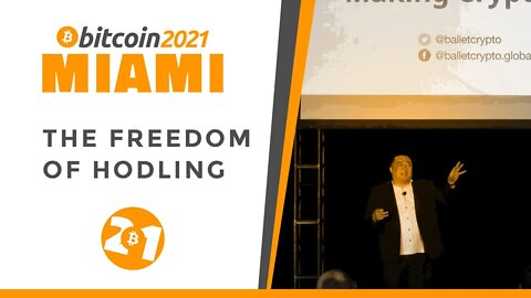 Bitcoin 2021: The Freedom of HODLing