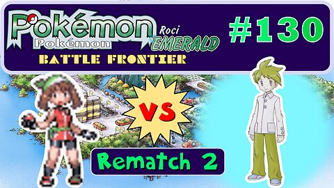 Wally Rematch 2! Pokémon Emerald - Part 130