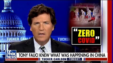 Tucker: Fauci Was Envious Of China's Lockdowns