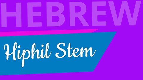 Hiphil Stem - Lecture 26 - Beginning Biblical Hebrew