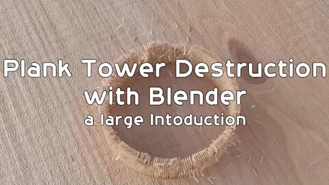 [2.82] Fun with Plank-Tower Destruction in Blender (using Python)