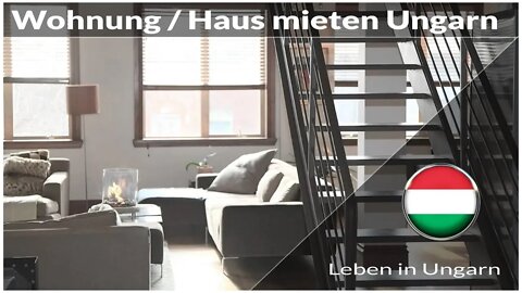 Wohnung oder Haus mieten Ungarn - Leben in Ungarn