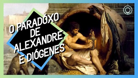 O paradoxo de Alexandre e Diógenes