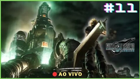 🔴 Final Fantasy 7 Remake | Jogando Pela Primeira Vez