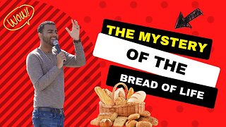 UNSPOKEN Mystery Of The Bread Of Life!! Part 2!