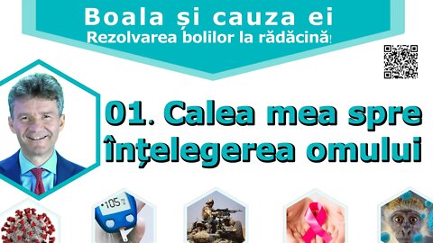 01. Calea mea spre intelegerea omului - Dr Horst Mueller