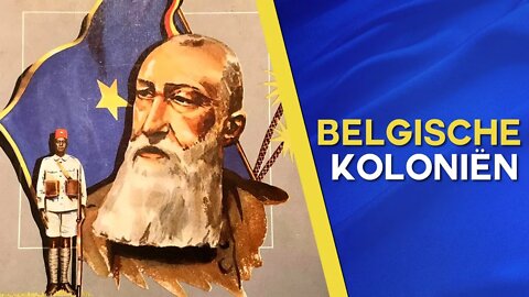 De Belgische Koloniën - Documentaire over het Belgisch Koloniaal Rijk