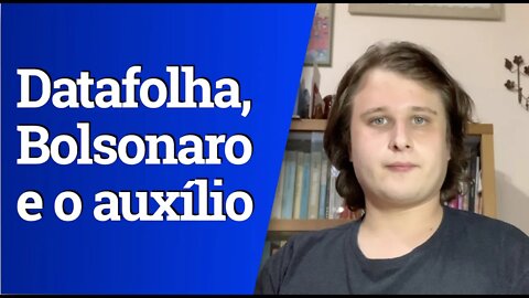 Análise Datafolha: Auxílio pode não explicar aprovação recorde de Bolsonaro