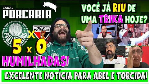 💥HUMILHADAS!🚨 PALMEIRAS 5 X O TRIKAS 😂 REAÇÕES SÃO PAULINOS 😂 EXCELENTE NOTÍCIA PRA 2024