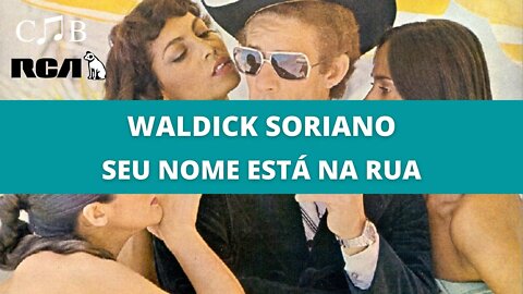 Waldick Soriano - Seu Nome Está na Rua