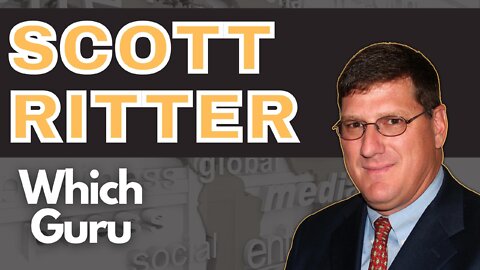 Scott Ritter. Ex-UN Weapons Inspector and Former US Intelligence Officer. Is he your kind of Guru?