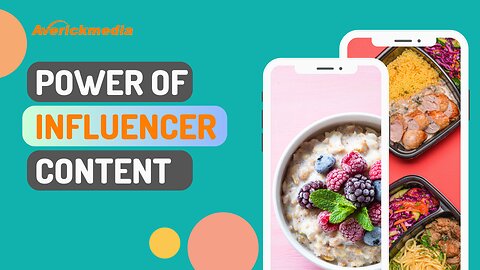 The Power of Influencer Content