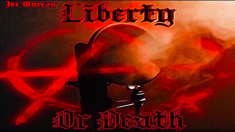 Liberty Or Death