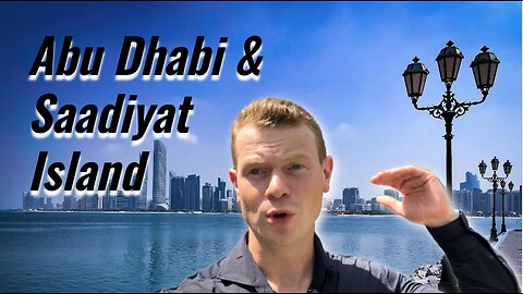 Abu Dhabi & Saadiyat Island