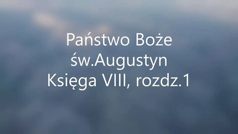 Państwo Boże -św.Augustyn Księga VIII, rozdz 1