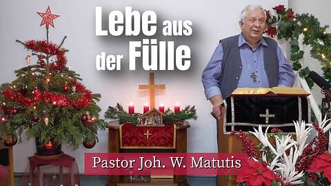 Joh. W. Matutis - Lebe aus der Fülle - 8. Januar 2023