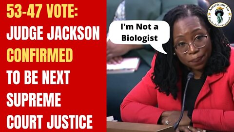 Ketanji Brown Jackson rushed through Supreme Court confirmation in 53-47 vote