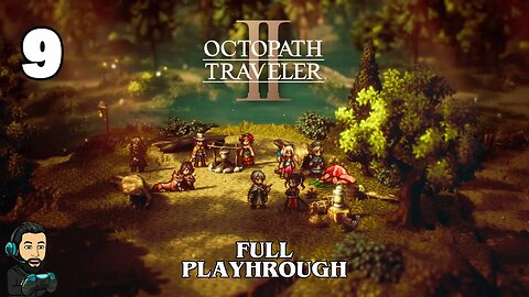 OCTOPATH TRAVELLER 2 Gameplay - Part 9 [no commentary]