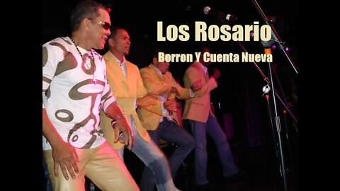 Los Rosario - Borron Y Cuenta Nueva En Vivo