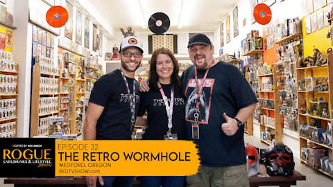 Ep 32 | The Retro Wormhole | Medford, Or