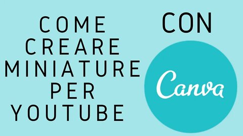 Creare miniature video YouTube con Canva