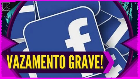 VAZAMENTO GRAVE no Facebook! 500 MILHÕES de DADOS VAZADOS... Incluindo número de telefone!!