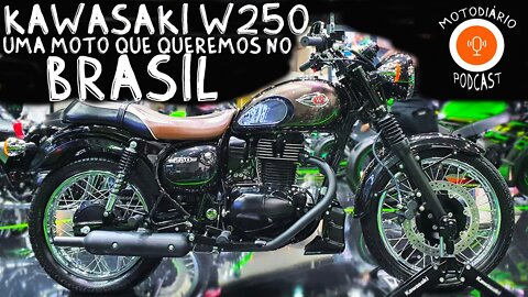 Kawasaki W 250, CUSTOM CLÁSSICA Uma MOTO que QUEREMOS NO BRASIL