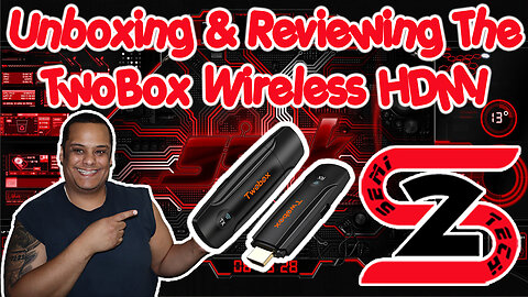 Unboxing & Reviewing The TwoBox Wireless HDMI