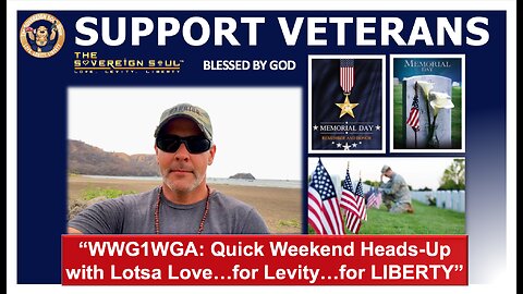 CRASH of Deep State Cabal & Memorial Weekend Message, Support Veterans, Q Alliance, Pray