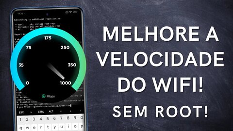 MELHORE A VELOCIDADE DO WIFI NO ANDROID - SEM ROOT!