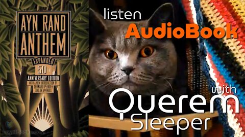 AudioBook "Anthem" by Ayn Rand | with Querem Sleeper