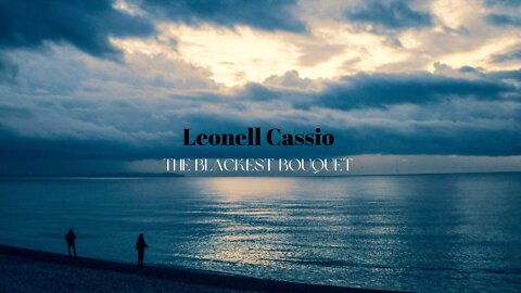 Leonell Cassio - The Blackest Bouquet I Free download