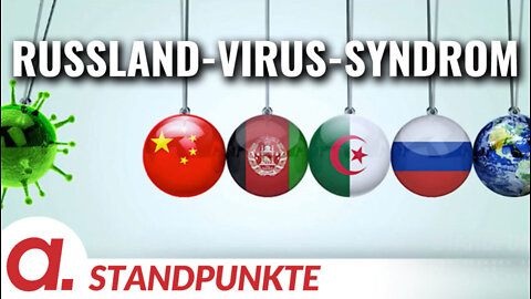 Das Russland-Virus-Syndrom | Von Bernd Lukoschik