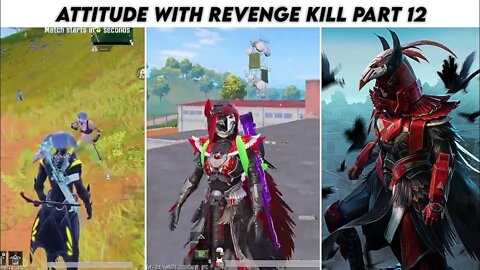 Pubg Mobile Attitude 😈 With Revenge Kill Max Blood Raven X- Suit | Part 12 | Xbot 2.0