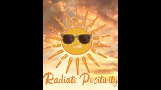 Radiate love and positivity