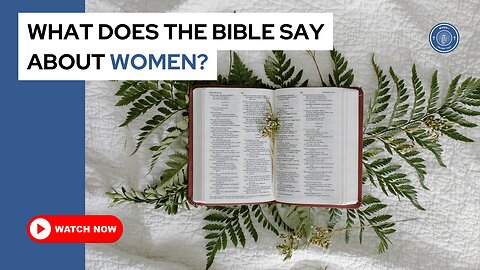 What does the Bible say about women?