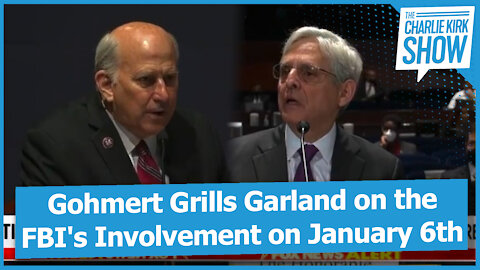 Gohmert Grills Garland on the FBI's Involvement on January 6th