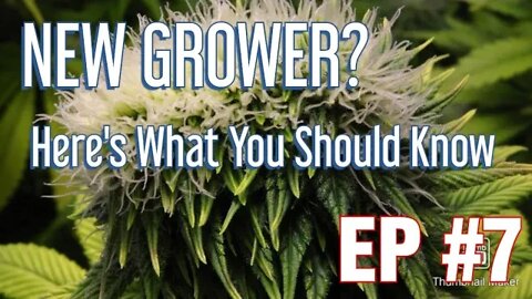 | Quick tips | 5 Things Every New Grower Should Know!