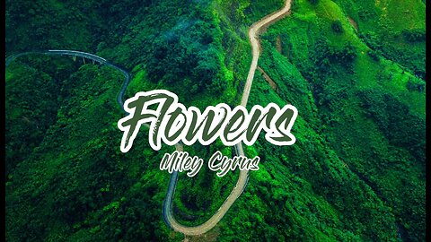 Flowers lyrics | Miley Cyrus | latest song