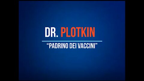 Dr. Plotkin “padrino dei vaccini”