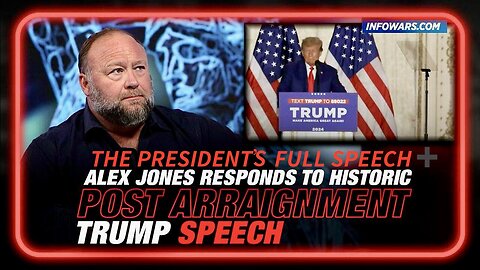 President Trump's Full Post-Arraignment Speech (4/5/23) + Alex Jones' Analysis of the Speech — A Positive One, But Includes His Strongly Expressed Aversion for a Tacky Patriotism-Trapped “USA USA USA” Faction of Uncouth Trump Supporters‼