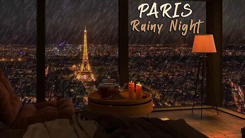 Fall Asleep Instantly, Calming Rain Night Sounds Cozy Bedroom View Of The Eiffel Tower, Paris