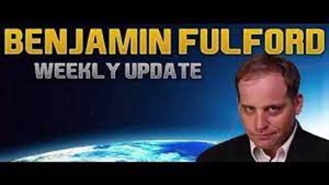 Benjamin Fulford Full Report Worldwide Arrest Warrant