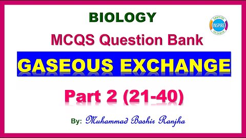 Gaseous Exchange: Part 2(21-40). #Gaseousexchangemcqs,#respiratorysystem ,#MDCAT #NEET #NUMS #PPPC