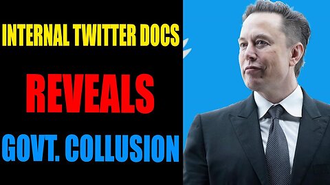 BIG NEWS JUST LEAKED: INTERNAL TWITTER DOCS REVEALS GOVERNMENT COLLUSION!!! - TRUMP NEWS