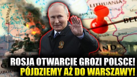 Rosjanie OTWARCIE GROŻĄ Polsce! "Pójdziemy aż do Warszawy" \\ Polska.LIVE