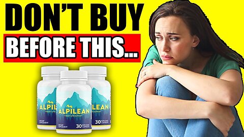 ALPILEAN - ALPILEAN REVIEW ⚠️THE TRUTH! Does Alpilean Work? Alpilean Reviews #ALPILEAN