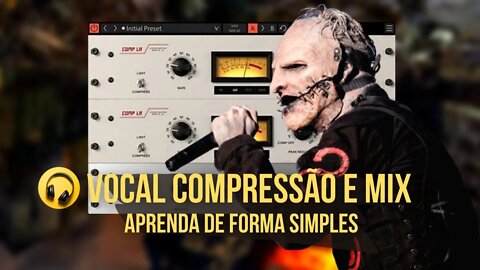 Controle do Vocal - Compressor e Mix